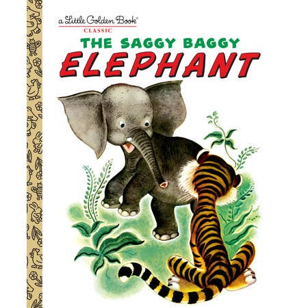 The Saggy Baggy Elephant | Little Golden Book
